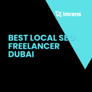 Best Local SEO Freelancer Dubai